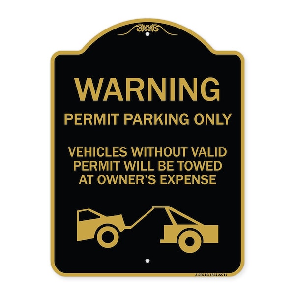 Warning Permit Parking Vehicles w/o Permits Towed Owners Expense Alum, 24" L, 18" H, BG-1824-22711